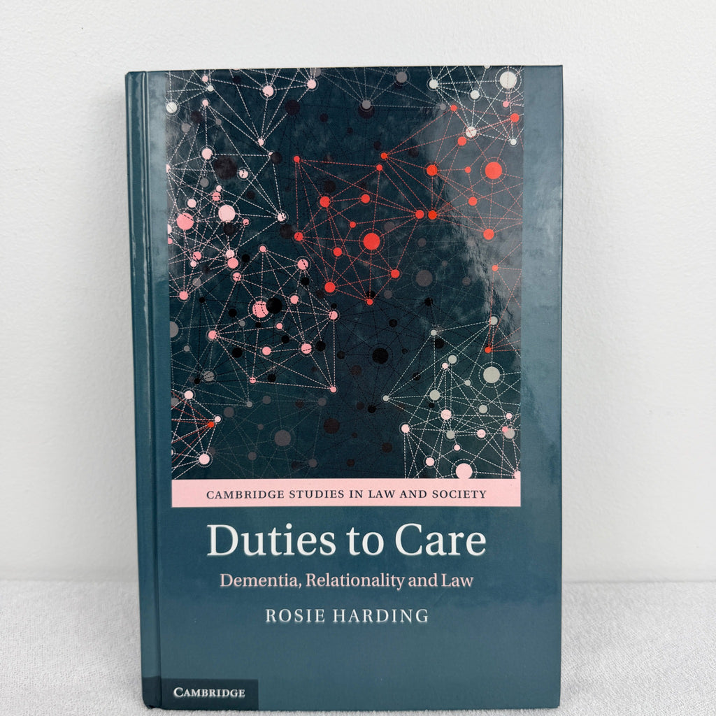 Cambridge University Press Academic Book - Duties to Care: Dementia, Relationality and Law by Rosie Harding - Image 1