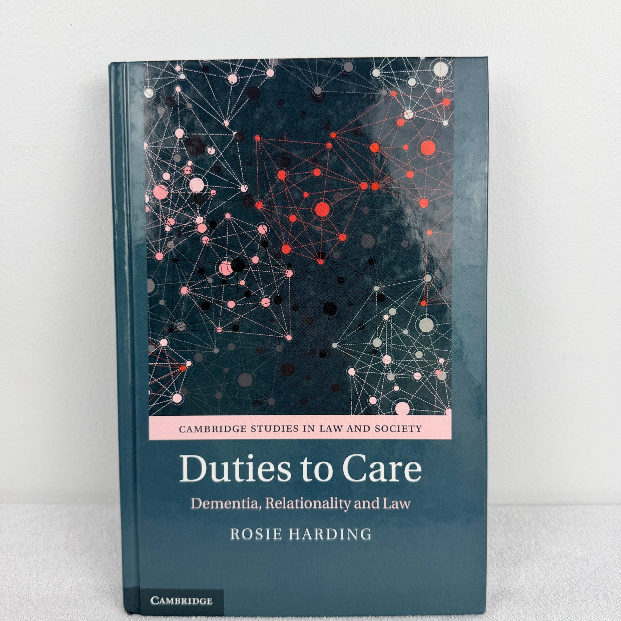 Cambridge University Press Academic Book - Duties to Care: Dementia, Relationality and Law by Rosie Harding - Image 1