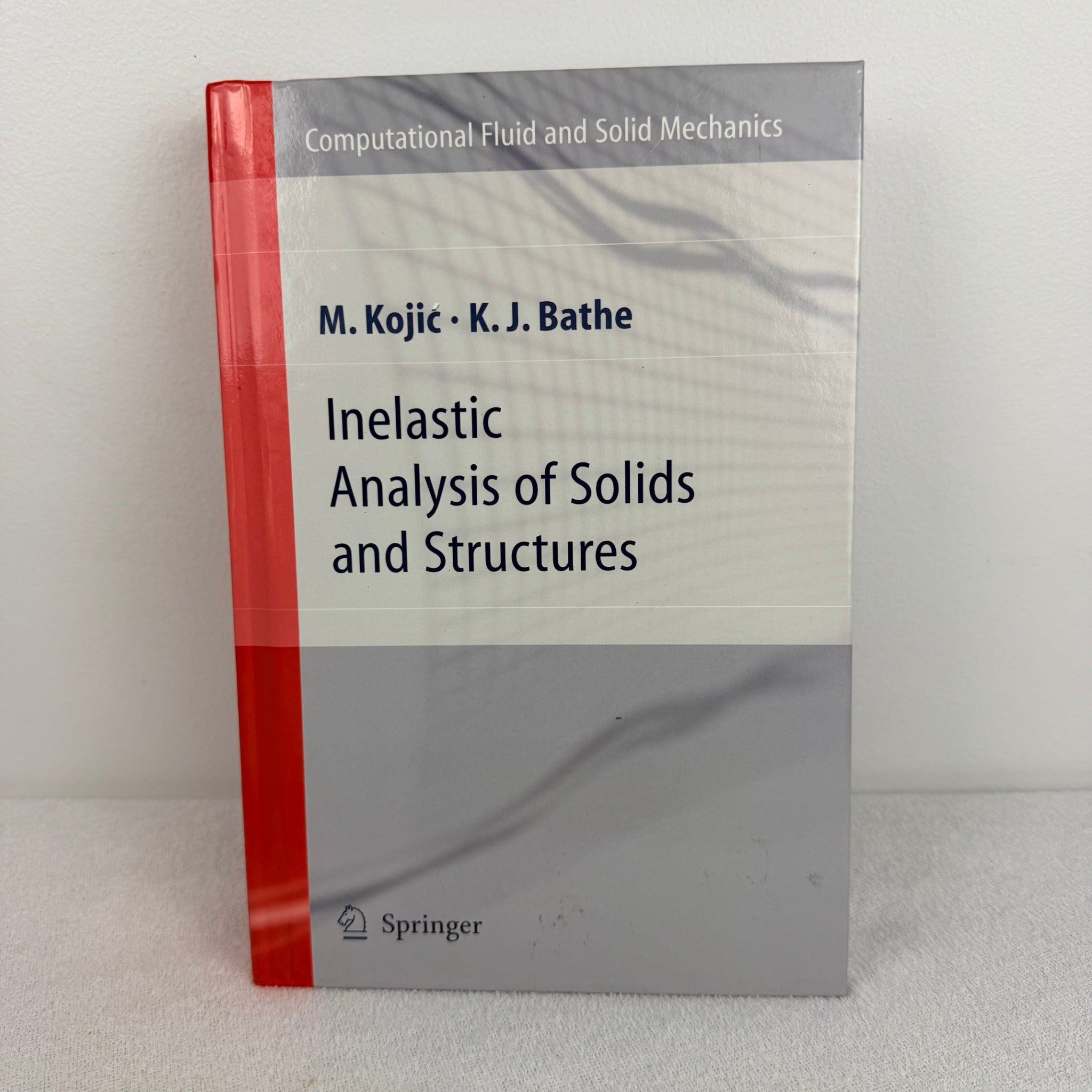Inelastic Analysis of Solids and Structures by M. Kojic and K. J. Bathe - Image 1