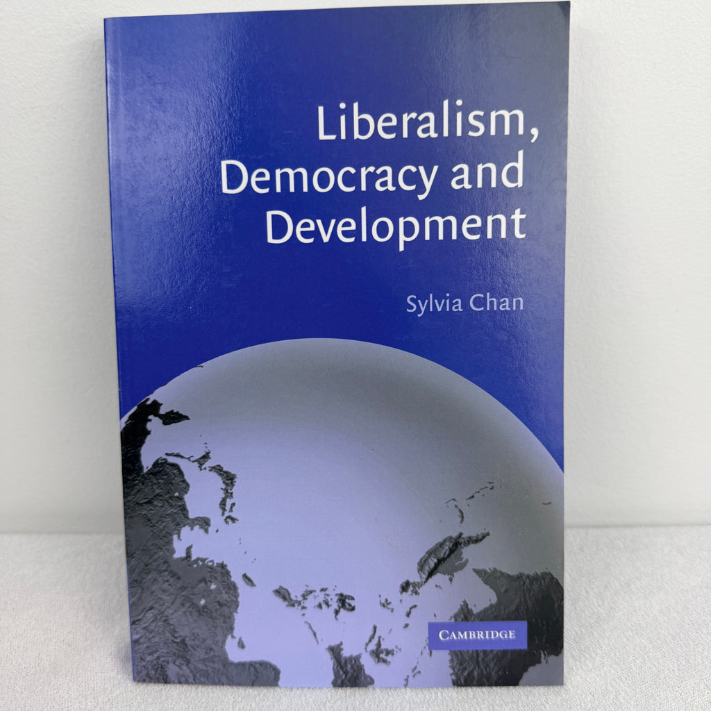Cambridge University Press Academic Book - Liberalism, Democracy and Development by Sylvia Chan - Image 1