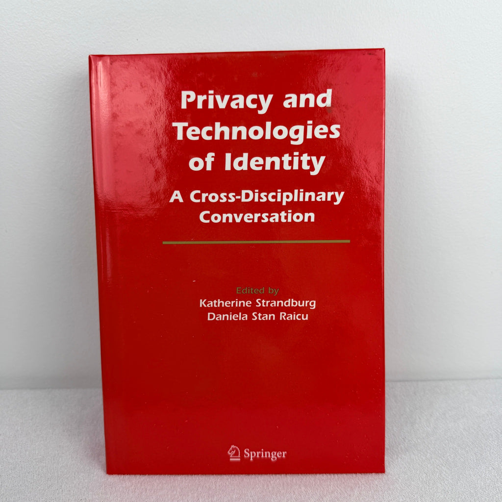 Privacy and Technologies of Identity: A Cross-Disciplinary Conversation - Image 1