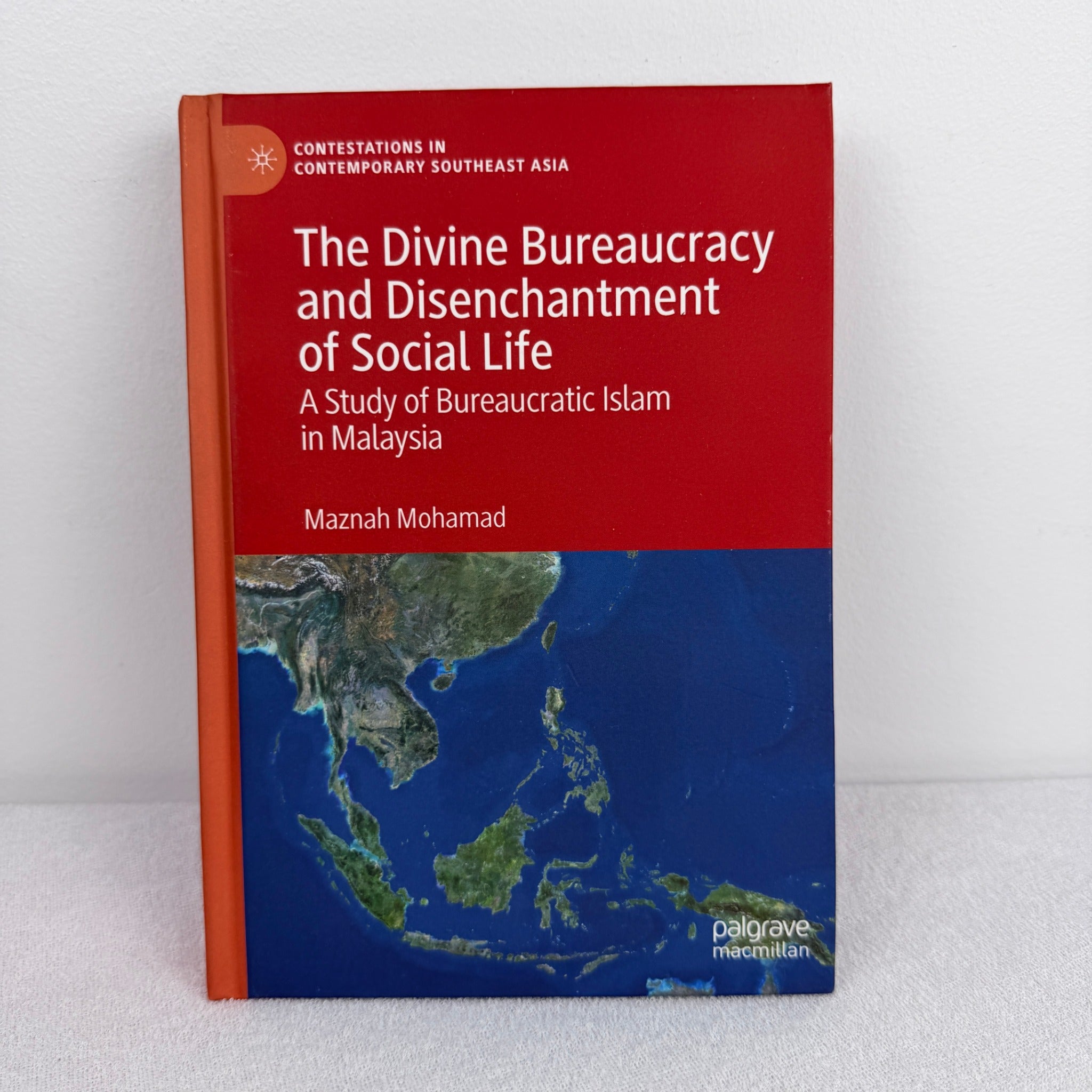 The Divine Bureaucracy and Disenchantment of Social Life by Maznah Mohamad - Image 1